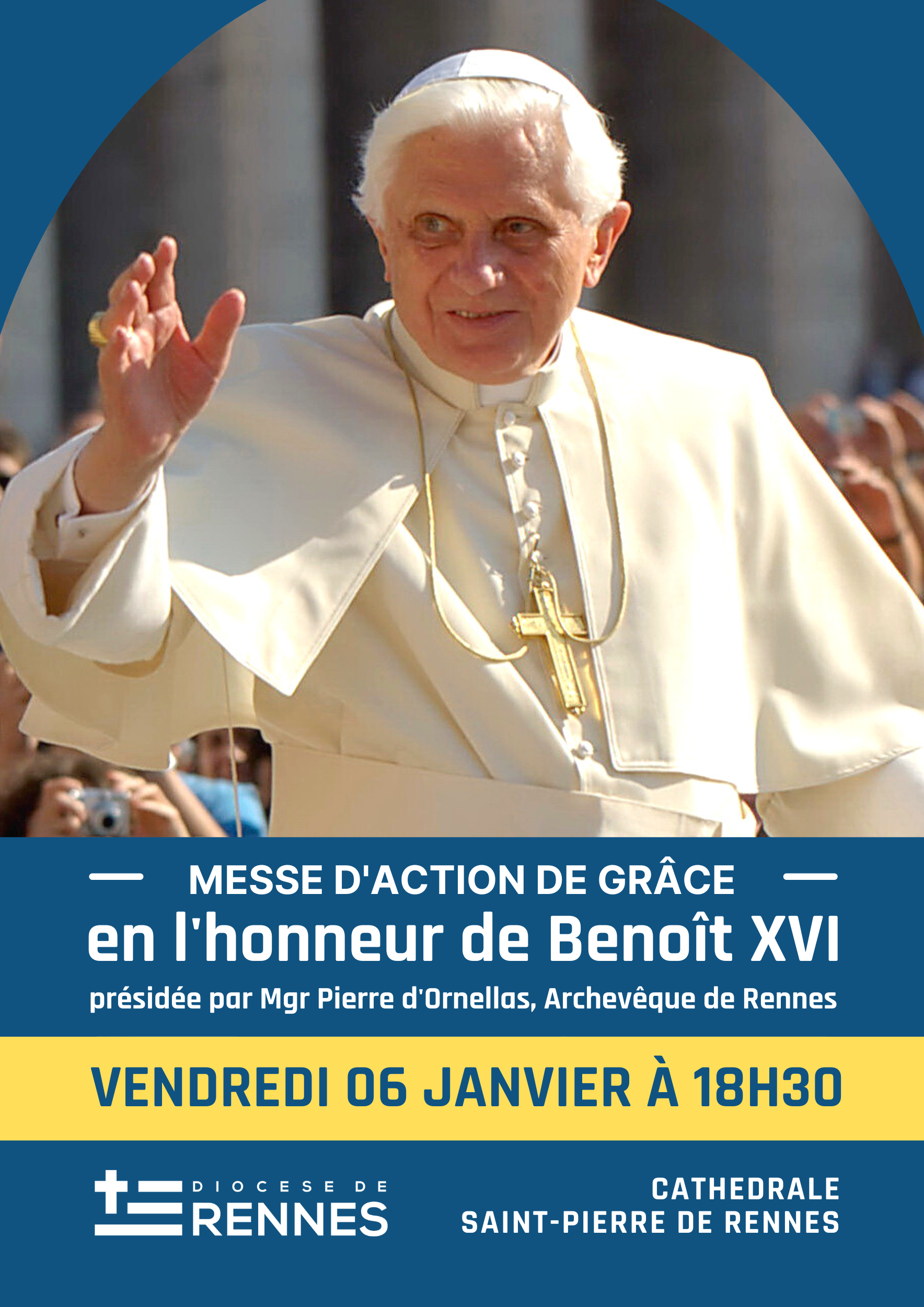 Lire la suite à propos de l’article Paroisse Cathédrale de Rennes – Messe d’action de grâce pour le pape Benoît XVI le 6 janvier 2023